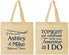 Personalized Rehearsal Dinner Cotton Tote Bags - Tonight Tomorrow I Do | 30004