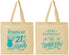 Personalized 21st Birthday Cotton Tote Bags - Drink Responsibly Tomorrow | 340015