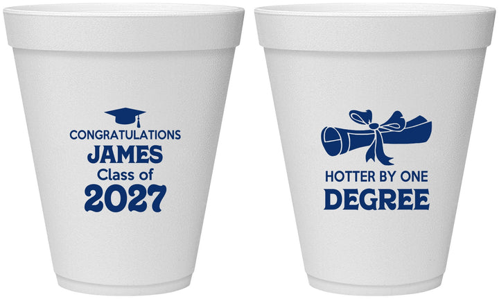 Personalized Graduation 12 oz Foam Cups - Class Of 2027 Hotter Degree | 130022