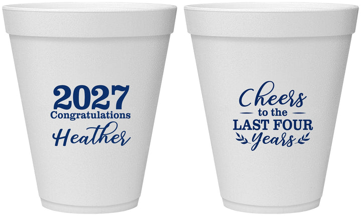 Personalized Graduation 12 oz Foam Cups - Class Of 2027 Last Four Years | 130023