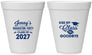 Personalized Graduation 12 oz Foam Cups - Class Of 2027 Kiss Class Goodbye | 130028