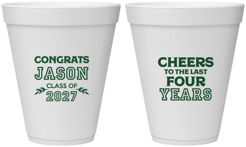 Personalized Graduation 12 oz Foam Cups - Class Of 2027 Last Four Years | 130036