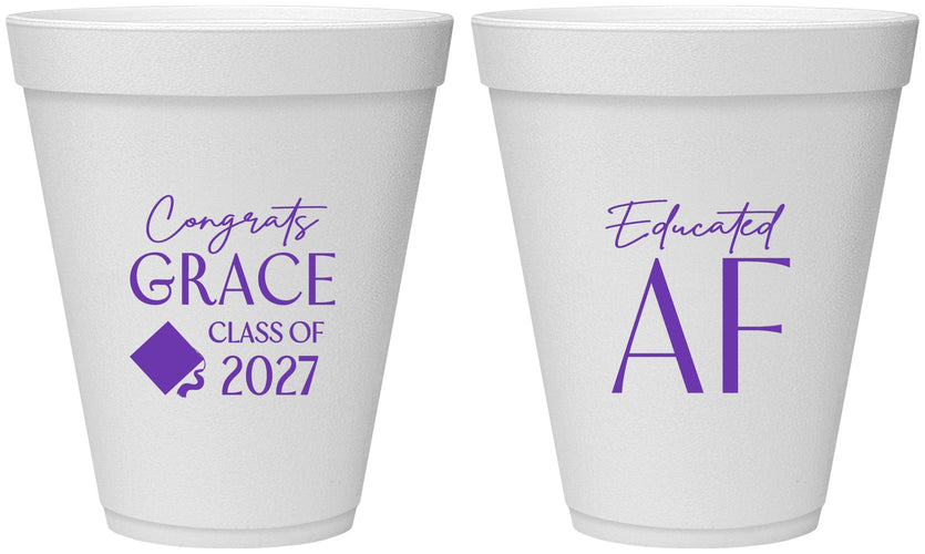 Personalized Graduation 12 oz Foam Cups - Class Of 2027 Educated Af | 130040