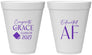 Personalized Graduation 12 oz Foam Cups - Class Of 2027 Educated Af | 130040