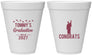 Personalized Graduation 12 oz Foam Cups - Class Of 2027 Congrats | 130046