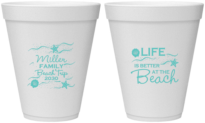 Personalized Family Vacation 12 oz Foam Cups - Life Is Better At The Beach | 180001