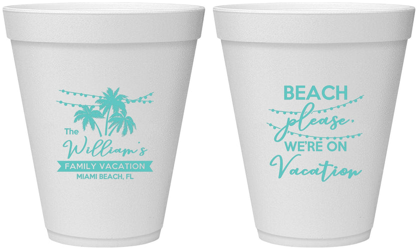 Personalized Family Vacation 12 oz Foam Cups - Beach Please | 180004