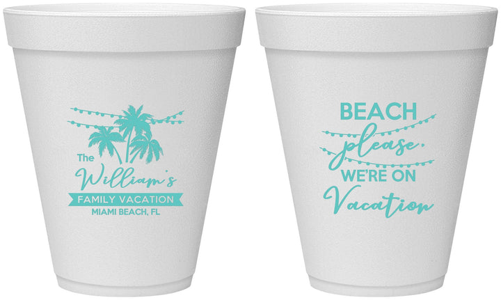 Personalized Family Vacation 12 oz Foam Cups - Beach Please | 180004