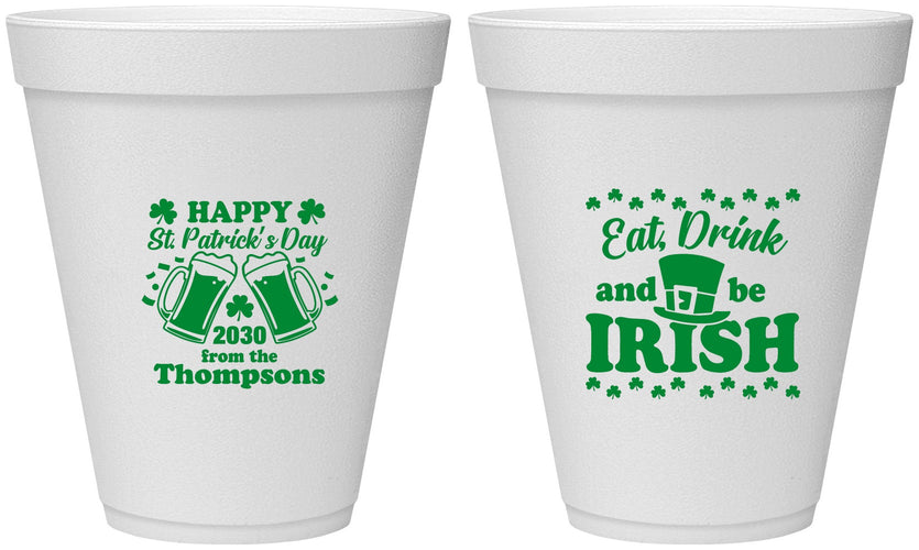 Personalized St Patricks Day 12 oz Foam Cups - Eat Drink Be Irish | 200002
