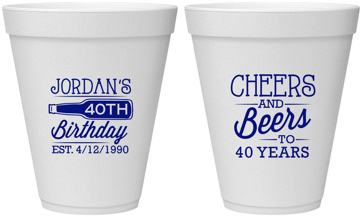 Personalized Birthday 12 oz Foam Cups - Cheers Beers To 40 Years | 20002