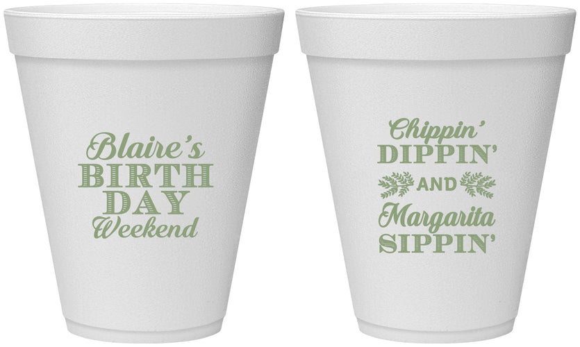 Personalized Birthday 12 oz Foam Cups - Chippin Dippin Sippin | 20008