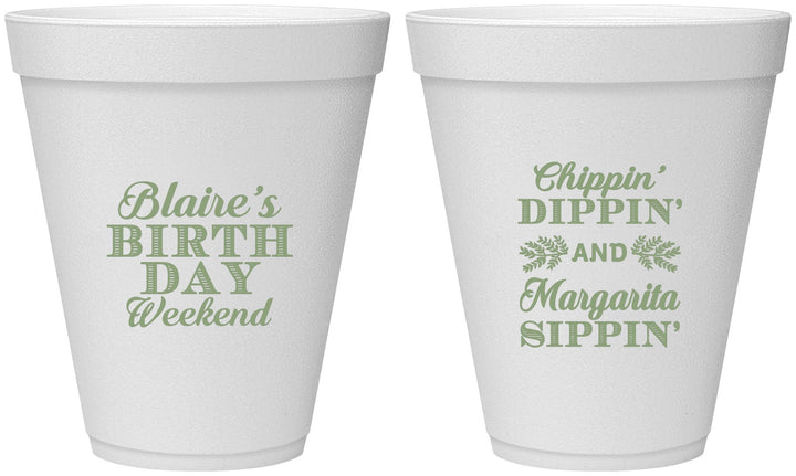 Personalized Birthday 12 oz Foam Cups - Chippin Dippin Sippin | 20008