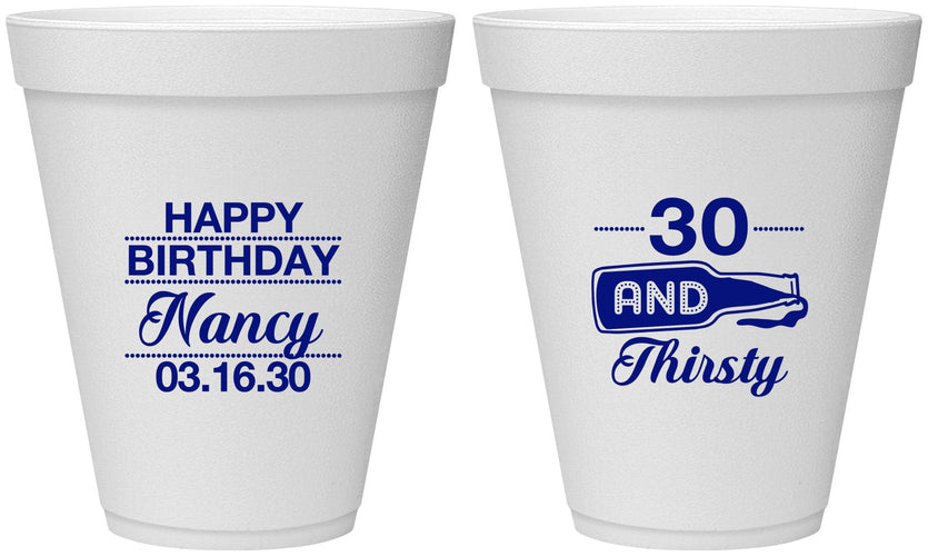 Personalized Birthday 12 oz Foam Cups - 30 And Thirsty | 20014