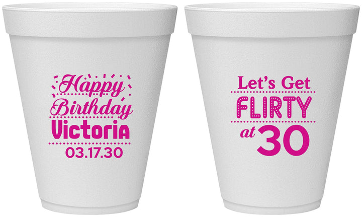 Personalized Birthday 12 oz Foam Cups - Flirty At 30 | 20015
