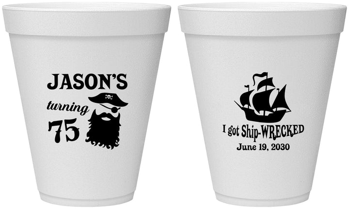 Personalized Birthday 12 oz Foam Cups - 75th Shipwrecked | 20029