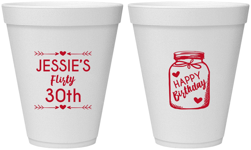 Personalized Birthday 12 oz Foam Cups - 30th Flirty At Thirty | 20087