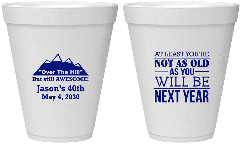 Personalized Birthday 12 oz Foam Cups - 40th Over The Hill | 20121