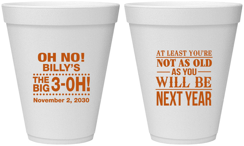 Personalized Birthday 12 oz Foam Cups - 30th Big 3 Oh | 20125