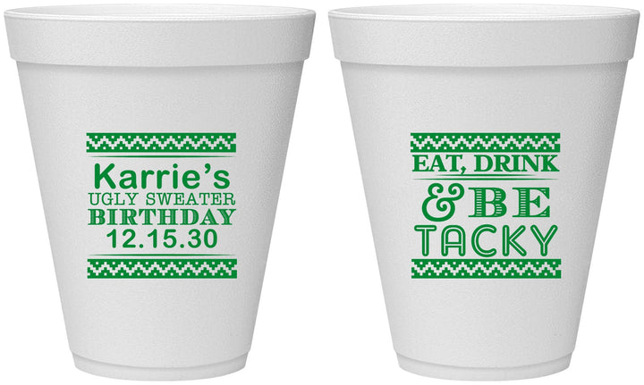Personalized Birthday 12 oz Foam Cups - Christmas Eat Drink Tacky | 20137