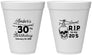 Personalized Birthday 12 oz Foam Cups - 30th Rip 20 | 20140