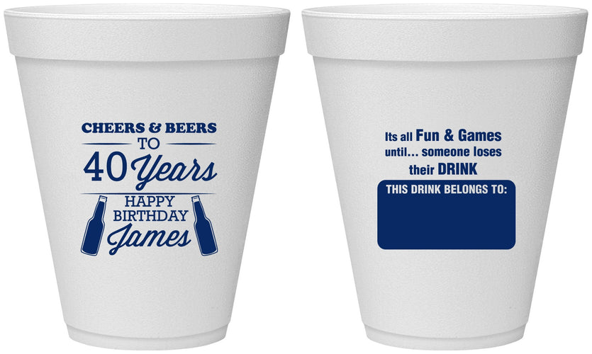 Personalized Birthday 12 oz Foam Cups - Cheers Beers To 40 Years | 20165