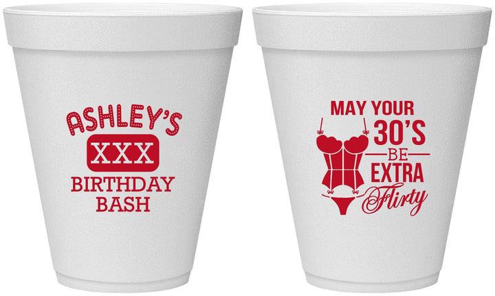 Personalized Birthday 12 oz Foam Cups - 30th Flirty At Thirty | 20192