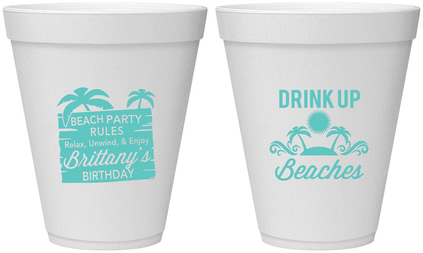 Personalized Birthday 12 oz Foam Cups - Drink Up Beaches | 20206