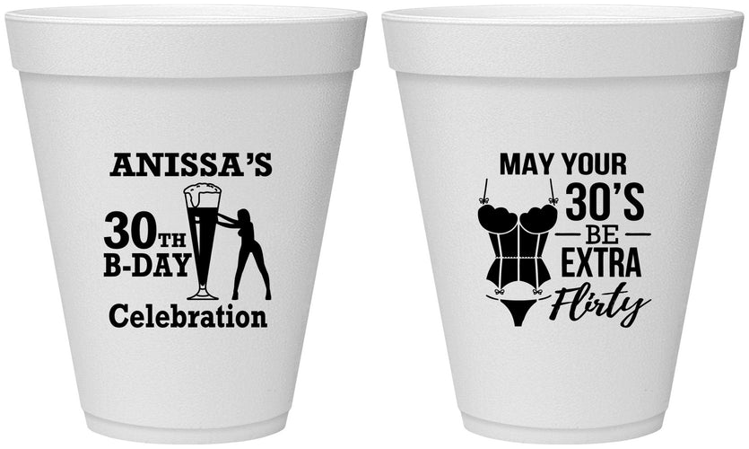 Personalized Birthday 12 oz Foam Cups - 30th Flirty At Thirty | 20236