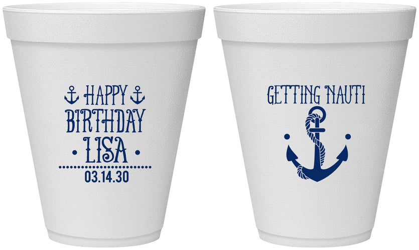Personalized Birthday 12 oz Foam Cups - Getting Nauti | 20239