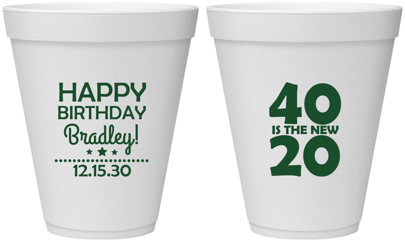 Personalized Birthday 12 oz Foam Cups - 40 Is The New 20 | 20269