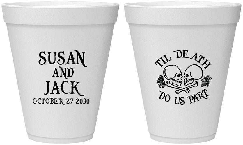 Personalized Wedding 12 oz Foam Cups - Til Death Do Us Part | 213