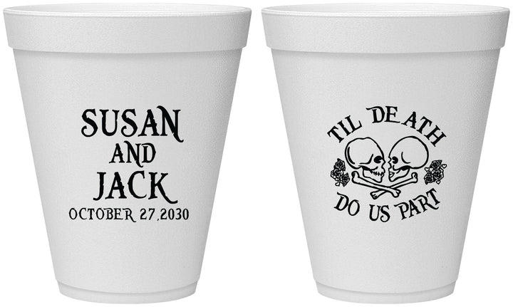 Personalized Wedding 12 oz Foam Cups - Til Death Do Us Part | 213