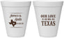 Personalized Wedding 12 oz Foam Cups - Our Love Is As Big As Texas | 215