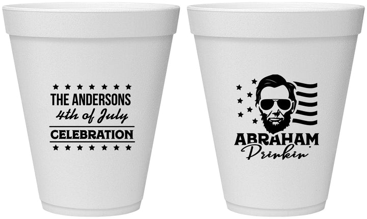 Personalized 4th Of July 12 oz Foam Cups - Abraham Drinkin | 220044