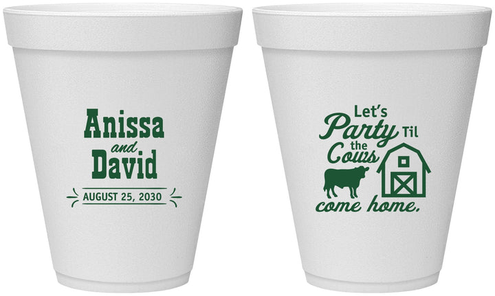 Personalized Wedding 12 oz Foam Cups - Party Til The Cows Come Home | 222