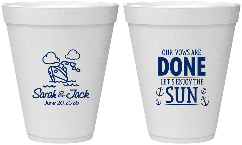 Personalized Wedding 12 oz Foam Cups - Vows Are Done Cruise | 229