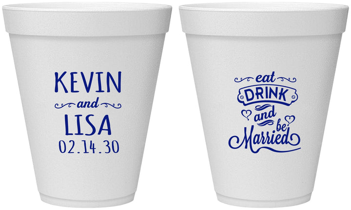 Personalized Wedding 12 oz Foam Cups - Eat Drink Be Married | 239