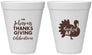 Personalized Thanksgiving 12 oz Foam Cups - Thankful Af | 260002
