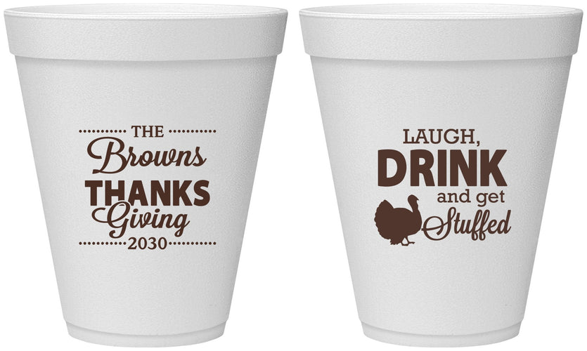 Personalized Thanksgiving 12 oz Foam Cups - Laugh Drink Stuffed | 260007