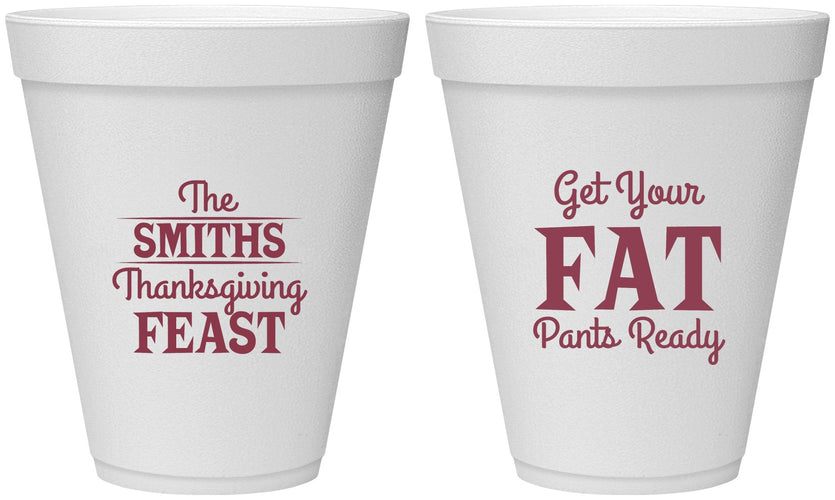 Personalized Thanksgiving 12 oz Foam Cups - Fat Pants Ready | 260045
