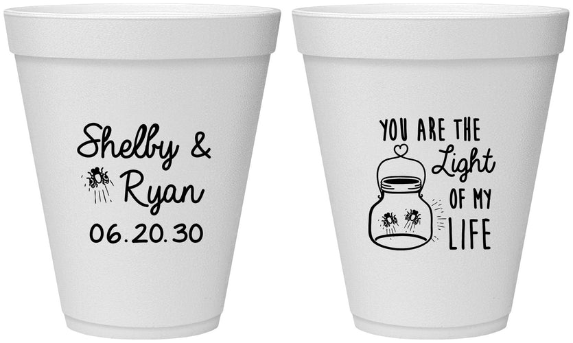 Personalized Wedding 12 oz Foam Cups - You Are The Light Of My Life | 262