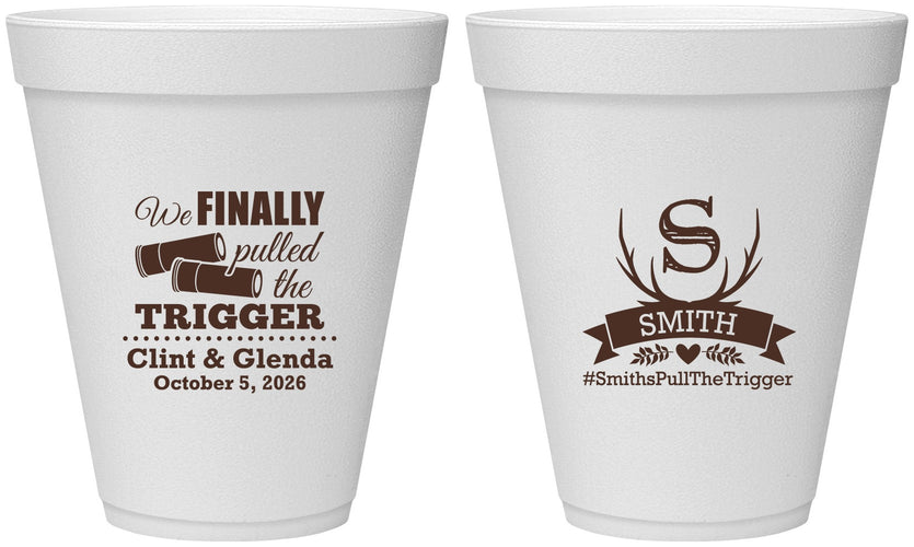 Personalized Wedding 12 oz Foam Cups - Finally Pull The Trigger | 264