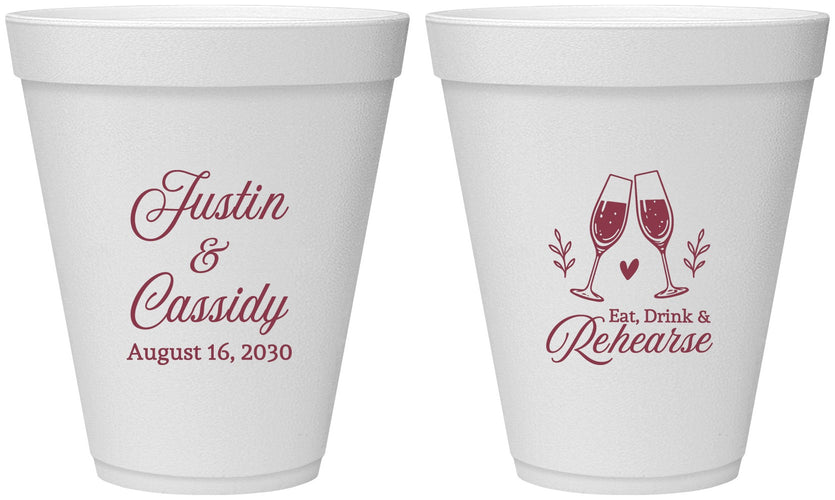 Personalized Rehearsal Dinner 12 oz Foam Cups - Eat Drink Rehearse | 30001