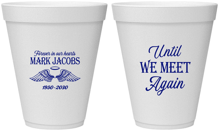 Personalized Memorial 12 oz Foam Cups - Until We Meet Again | 310002