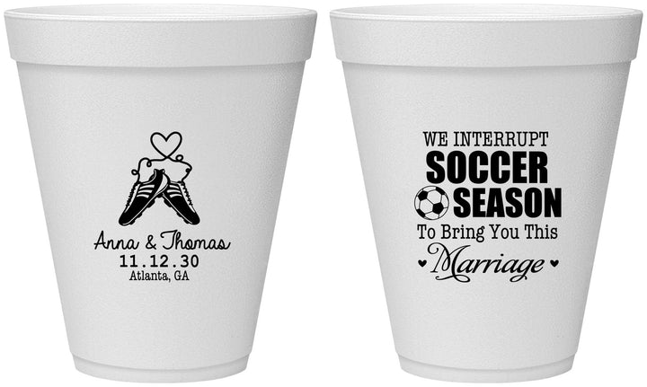 Personalized Wedding 12 oz Foam Cups - We Interrupt Soccer | 311
