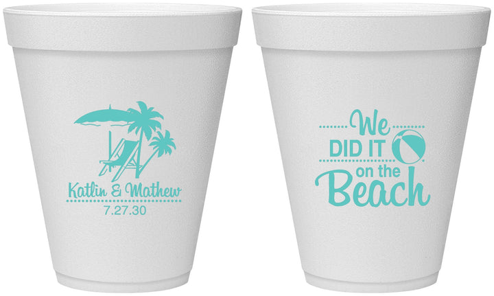 Personalized Wedding 12 oz Foam Cups - We Did It On The Beach | 317