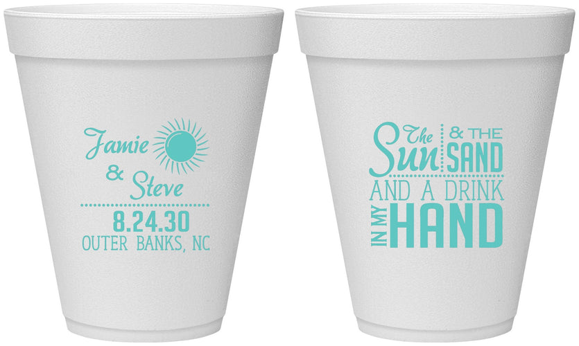 Personalized Wedding 12 oz Foam Cups - Sun Sand Drink In My Hand | 319