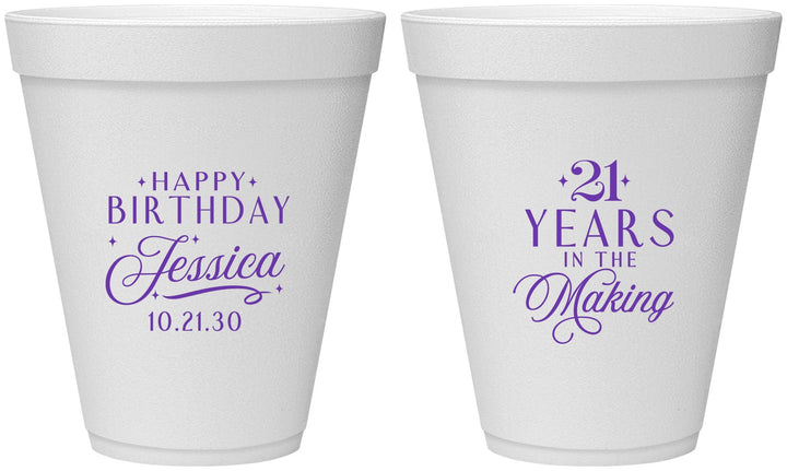 Personalized 21st Birthday 12 oz Foam Cups - Twenty One Years In The Making | 340023