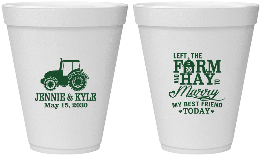 Personalized Wedding 12 oz Foam Cups - Left The Farm Tractor | 351