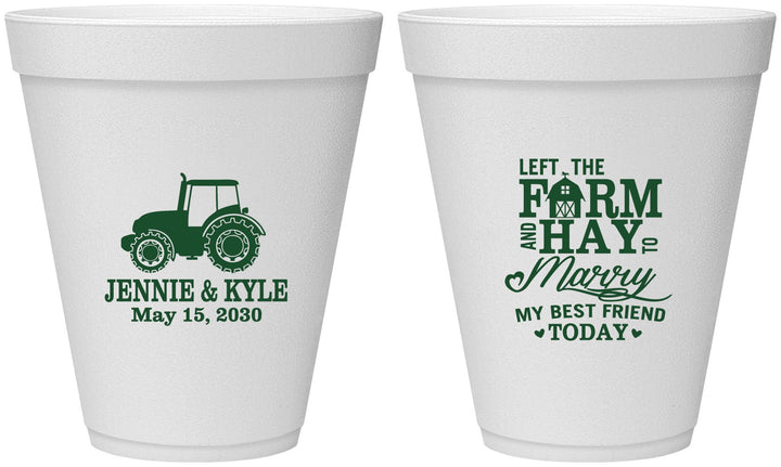 Personalized Wedding 12 oz Foam Cups - Left The Farm Tractor | 351